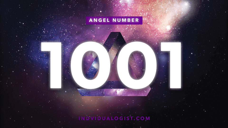 Angel Number 1001: Here's Why Everything Is Changing